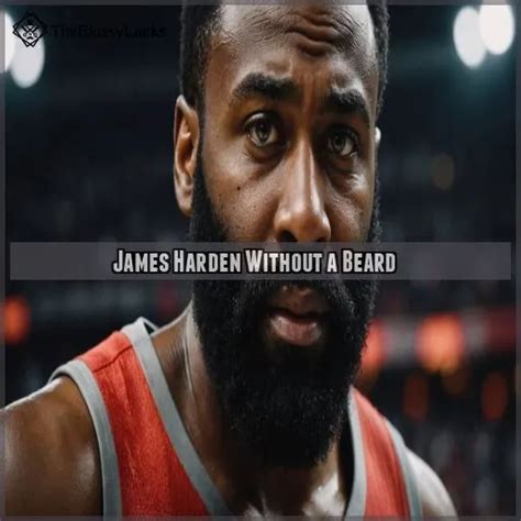 James Harden No Beard Rare Pics Shaving Thoughts Revealed