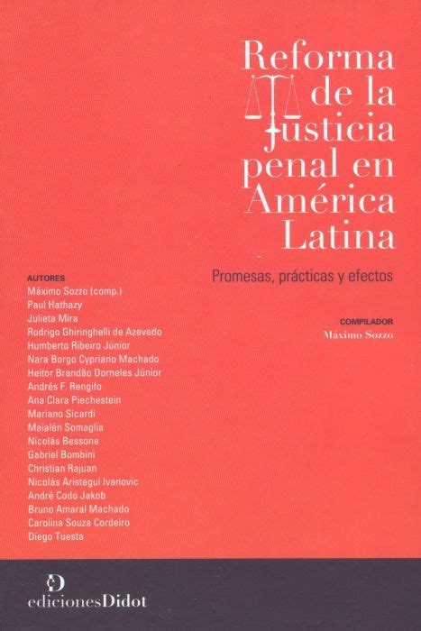 Libro Reforma De La Justicia Penal En América Latina 9789873620805