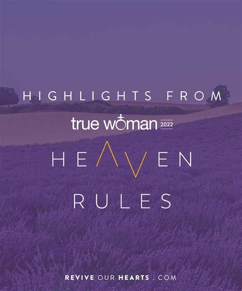 Highlights From True Woman 22 Heaven Rules Revive Our Hearts