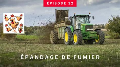 Immense Chantier D Pandage De Fumier Pisode Youtube