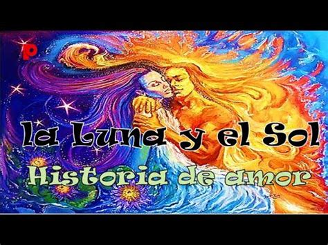 La Pica Historia De Amor Entre El Sol Y La Luna Un Mitol Gico Idilio