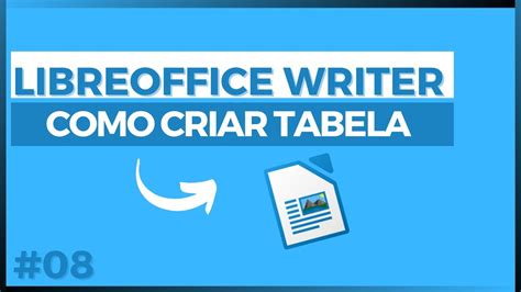 COMO CRIAR TABELA NO LIBREOFFICE WRITER SIMPLES PARA INICIANTES AULA