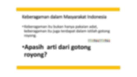 SOLUTION Ppt Keberagaman Dan Kebhinika Bangsa Studypool