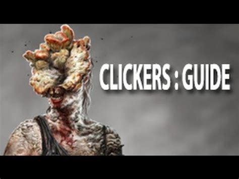 The last of us - The ultimate guide / tutorial to clickers - YouTube