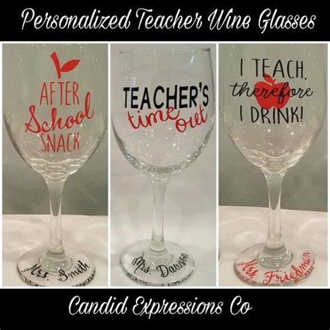 Funny Teacher Wine Glasses After School Snack Teacher S Time Out I Teach Therefore I Drink