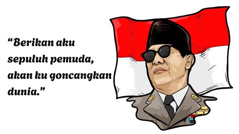 Kata Inspiratif Dari Bapak Bangsa Kumpulan Kutipan Bijak Ir Soekarno