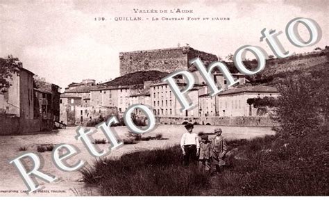 Agrandissement Carte Postale Ancienne Le Chateau Fort Et L Aude Quillan