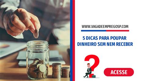 5 dicas para poupar dinheiro sem nem receber Empregos Benefícios e