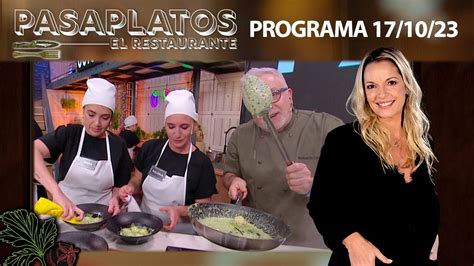 PASAPLATOS El Restaurante Programa 17 10 23 YouTube