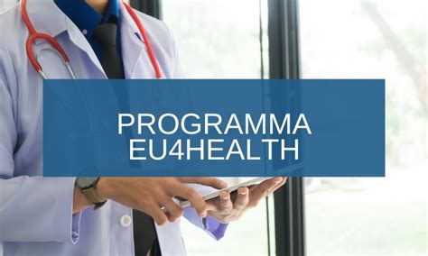 Il Programma Eu Health Opportunita Di Finanziamento Per Le Sfide