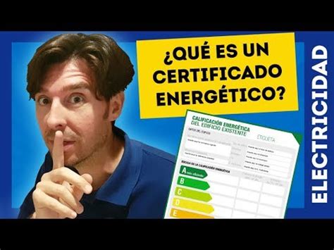 Certificado de eficiencia energética todo lo que necesitas saber