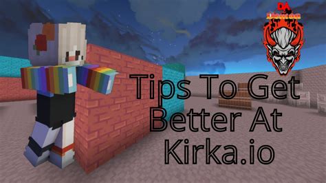 Tips To Get Better At Kirka Io YouTube