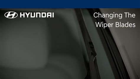 Changing The Wiper Blades Hyundai Hyundai How Tos