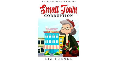 Small Town Corruption by Liz Turner