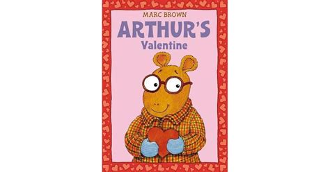 Arthur's Valentine (Arthur Adventure Series) by Marc Brown