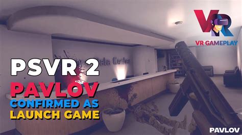 Psvr Games Pavlov Confirmed For Psvr As A Launch Game Youtube