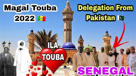 Magal Touba 18 Safar 2022 Vlog A Pakistani Delegation Come From