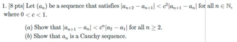 Solved Let An Be A Sequence That Satisfies Chegg