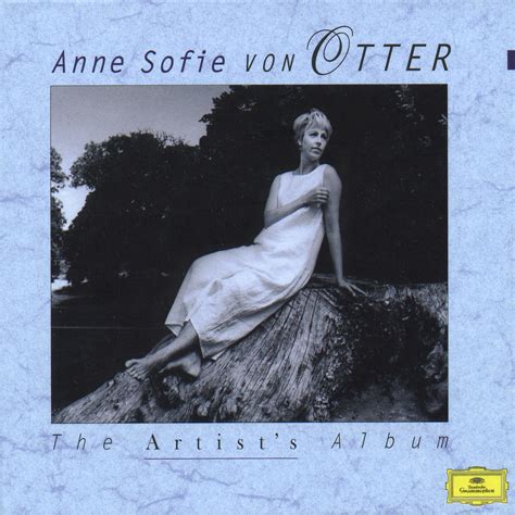 Anne Sofie Von Otter The Artists Album Videos