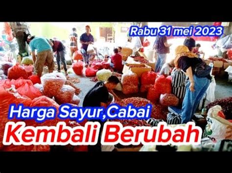 Harga Sayur Dan Bawang Seeta Cabai Hari Ini Kembali Berubah Dipasar