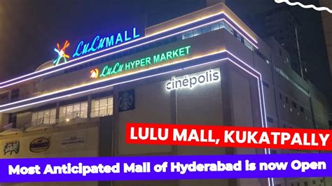 Lulu Mall Hyderabad Most Anticipated Mall Of Hyderabad In Kukatpally