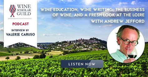 Podcast Andrew Jefford On Wine Education Wine Writing The Business