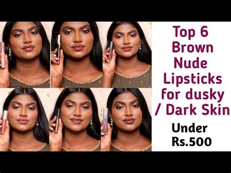 தமழல My Top 6 Brown Nude Lipsticks for Dusky Dark Skintone Under Rs