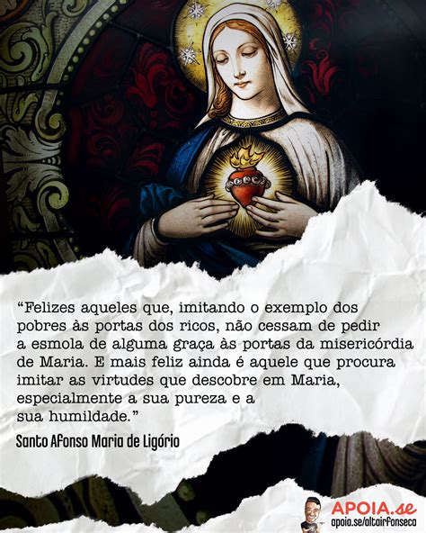 Santo Afonso De Ligório Nos Ensina Uma Linda Oração A Virgem Maria