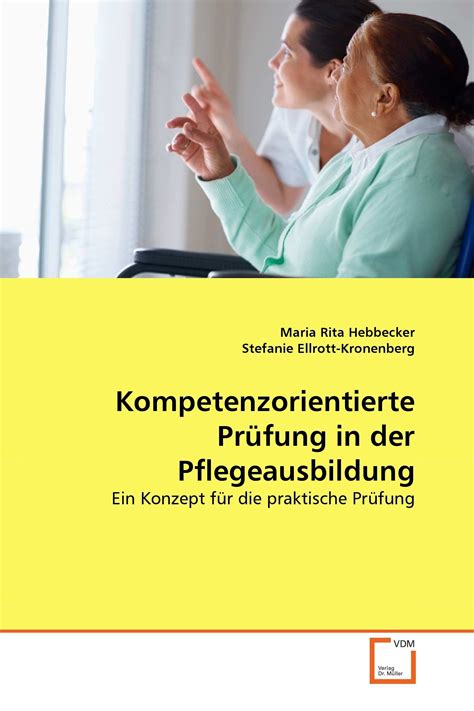 Kompetenzorientierte Prüfung in der Pflegeausbildung E Book