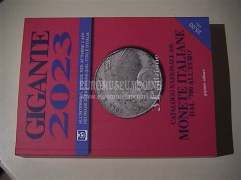 2023 Catalogo Gigante Monete Italiane Dal 1700 All Euro