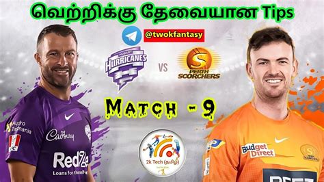 SCO Vs HUR BBL 9th Match Dream11 Tamil Prediction Perth Scorchers Vs