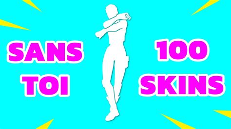 Danse Sans Toi Avec 100 Skins 💯 Emote Fortnite Série Icônes Without You