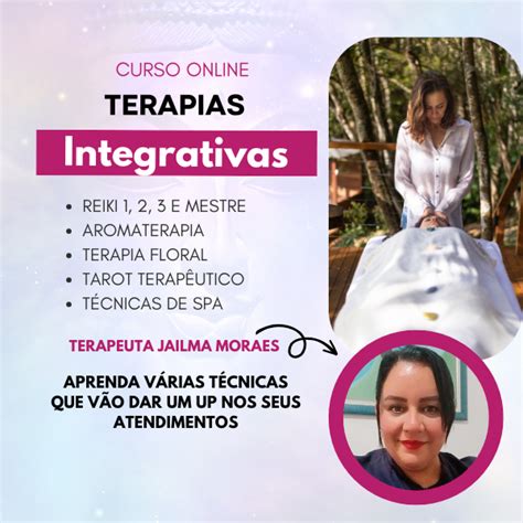 Curso De Terapias Integrativas Online Grátis - Curso de Terapias Integrativas e Complementares - Jailma Moraes | H...