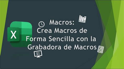 Macros Crea Macros De Forma Sencilla Con La Grabadora De Macros YouTube