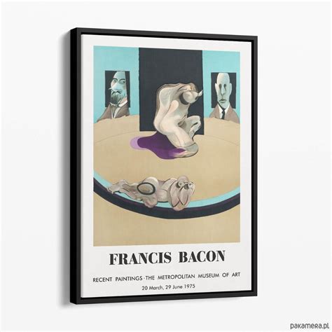 Francis Bacon Plakat Do Wystawy Pakamera Pl