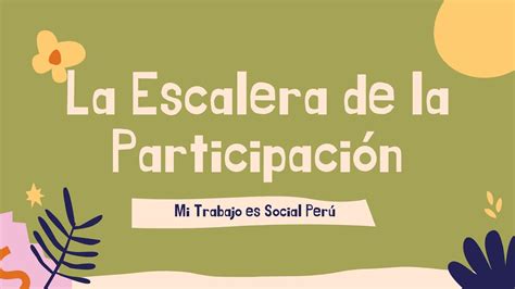 La Escalera De La Participación Trabajo Social Comunitario Youtube