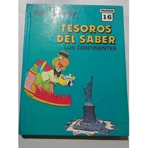 Walt Disney Los Tesoros Del Saber Vol 16 Los Continentes