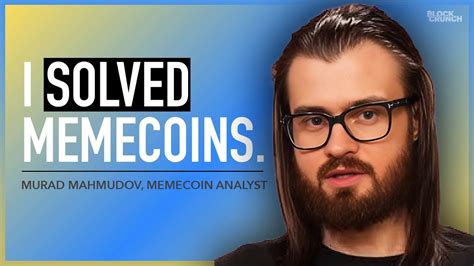 Why 2025 Is The Year Of Memecoins Murad Mahmudov YouTube