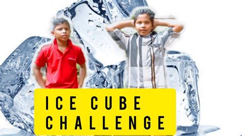 Ice Cube Challenge 😭 Youtube