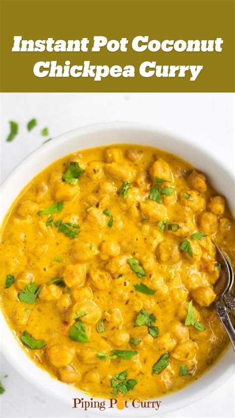 Instant Pot Coconut Chickpea Curry Artofit