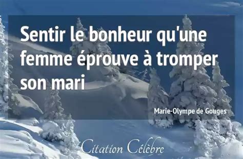 Citation Marie Olympe De Gouges Bonheur Sentir Le Bonheur Qu Une