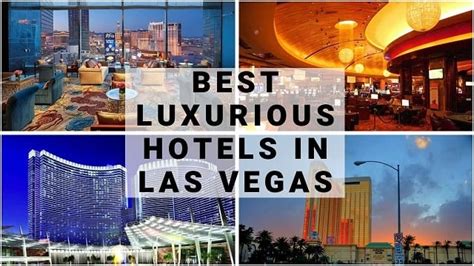 Best Luxurious Hotels in Las Vegas