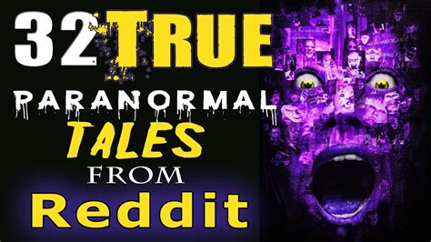 32 True Scary Paranormal Ghost Stories From Reddit Youtube