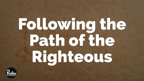 Following The Path Of Righteousness Full Sermon Youtube