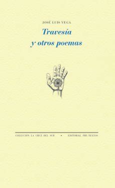 Traves A Y Otros Poemas Jose Luis Vega Epub Gratis By Baskadia