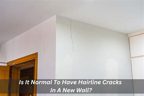 Is It Normal To Have Hairline Cracks In A New Wall Jims Rendering