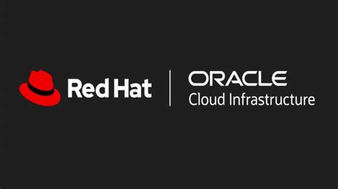 Red Hat Oracle Strengthen Relationship Linux Now Runs On Oci