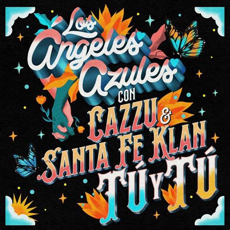 Los Ngeles Azules Cazzu Santa Fe Klan T Y T Lyrics Genius Lyrics