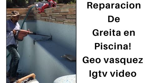 Como Reparar Una Grieta En Una Piscina YouTube