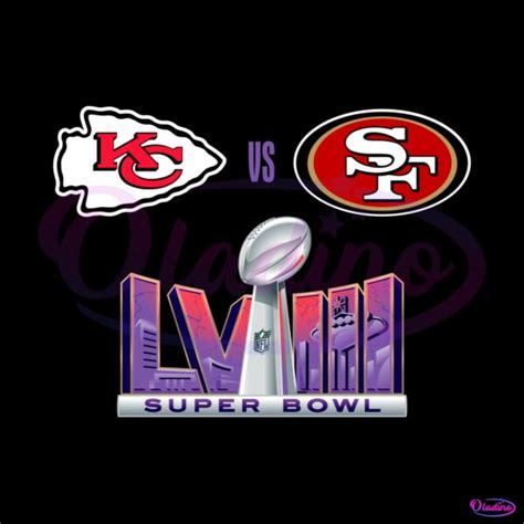 Lviii Super Bowl Kansas City Chiefs Vs San Francisco Ers Png